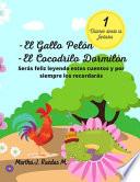 -El Cuento del Gallo Pelón. -El Cocodrilo Dormilón.