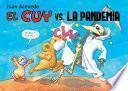 El Cuy vs. LA PANDEMIA