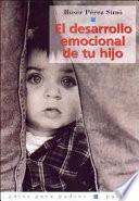 Libro El desarrollo emocional de tu hijo