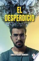 El desperdicio (Spanish Edition)