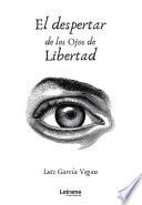 El despertar de los ojos de libertad