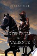 El Despertar Del Valiente (Reyes Y HechicerosLibro 2)