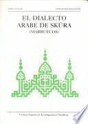 El Dialecto Arabe de Skura (Marruecos)
