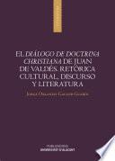 El Diálogo de Doctrina Christiana de Juan de Valdés