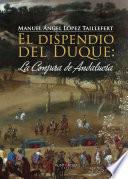 El dispendio del Duque: la Conjura de Andalucía