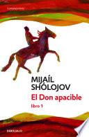 El Don apacible (libro 1)