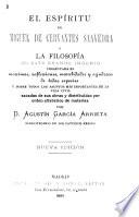 El espíritu de Miguel de Cervantes Saavedra, ó la filosofía de este grande ingenio