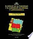 El estado de la publicidad y el corporate en España y Latinoamérica