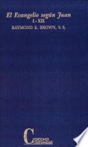 El evangelio según Juan: I-XII