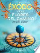 El éxodo y las flores del camino