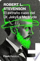 El extraño caso del Doctor Jekyll y Míster Hyde