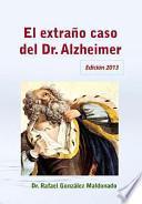 El Extrano Caso del Dr. Alzheimer (2013)