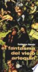 El fantasma del viejo arlequín
