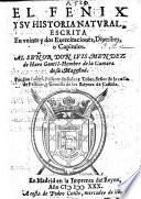 El Fenix y su historia natural, escrita en veinte y dos exercitaciones, diatribes o capitulos, etc