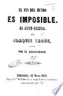El fin del mundo es imposibile. El Ante-Cristo