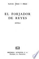 El forjador de reyes