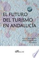 El futuro del turismo en Andalucía