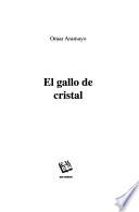 El gallo de cristal