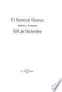 El general Gómez y el XIX de diciembre