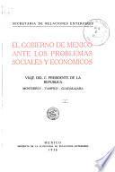 El gobierno de México ante los problemas sociales y económicos