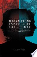 El Gran Reino Espiritual Existente