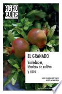 Libro El granado: variedades, técnicas de cultivo y usos