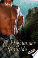 El Highlander seducido