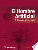El hombre artificial