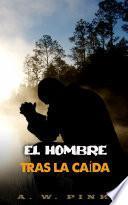 El Hombre Tras La Caida
