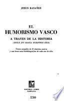 El humorismo vasco a través de la historia (siglo XVI hasta nuestros días)