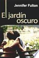 El jardín oscuro