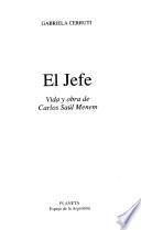 El jefe, vida y obra de Carlos Saúl Menem