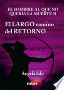 El largo camino del retorno