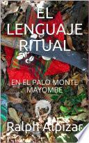 EL LENGUAJE RITUAL