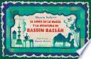 Libro El libro de la magia y la aventura de Bassim Bassán / Bassim Bassans Book of Mag ic and Adventures