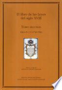 El libro de las Leyes del siglo XVIII [Tomo segundo, Libros IV y V (1749-1766)]