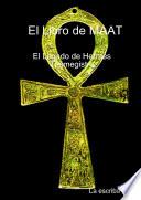 El Libro de Maat- El Legado de Hermes Trimegistro
