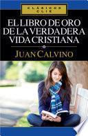 Libro El libro de Oro de la verdadera vida cristiana