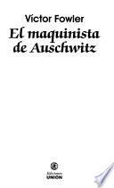 El maquinista de Auschwitz