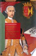 El mayorazgo de Bogotá y el marquesado de San Jorge : riqueza, linaje, poder y honor en Santa Fé : 1538-1824