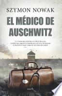 El médico de Auschwitz