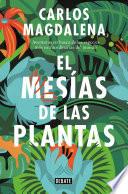 El mesías de las plantas