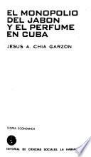 El monopolio del jabón y el perfume en Cuba