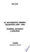 El movimiento obrero argentino (1870-1910)