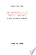 El mundo visto desde México