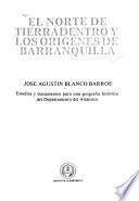 El norte de Tierradentro y los orígenes de Barranquilla