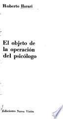 El objeto de la operación del psicólogo