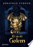 El ojo del Golem (Bartimeo 2)