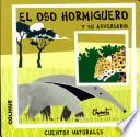 El Oso Hormiguero y su Adversario