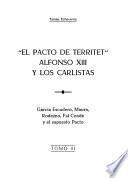 El Pacto de Territet, Alfonso XIII y los carlistas: García Escudero, Maura, Rodenzo, Fal Conde y el supuesto Pacto